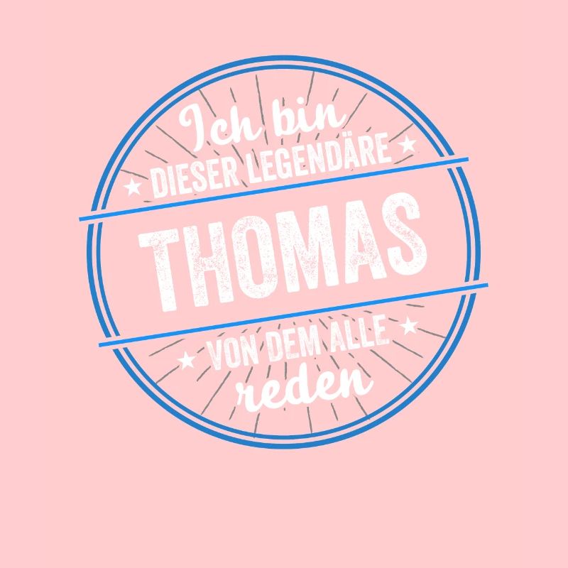 Ich bin dieser legendärer Thomas Name