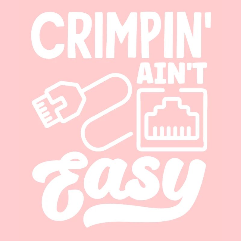 Crimpin' Ain’t Easy Network Admin