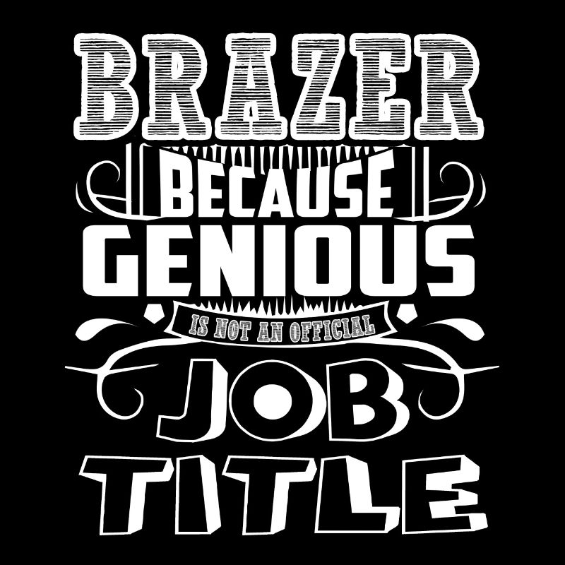 Brazer Brazer Job Title