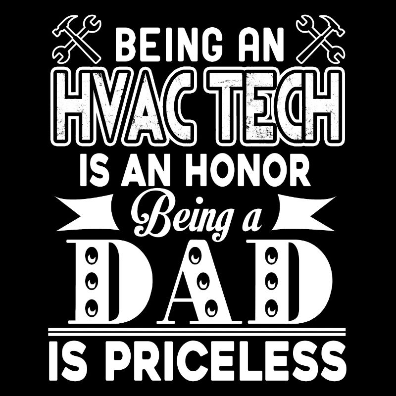 HVAC Technician HVAC Tech Dad