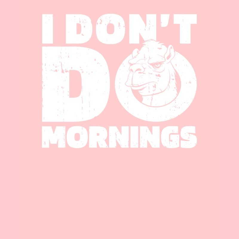 Kamel Lustig I Dont Do Mornings