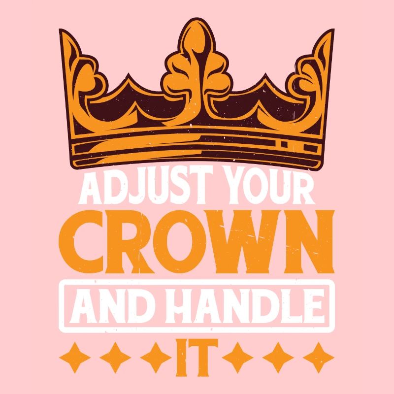 Adjust Your Crown And Handle It 14