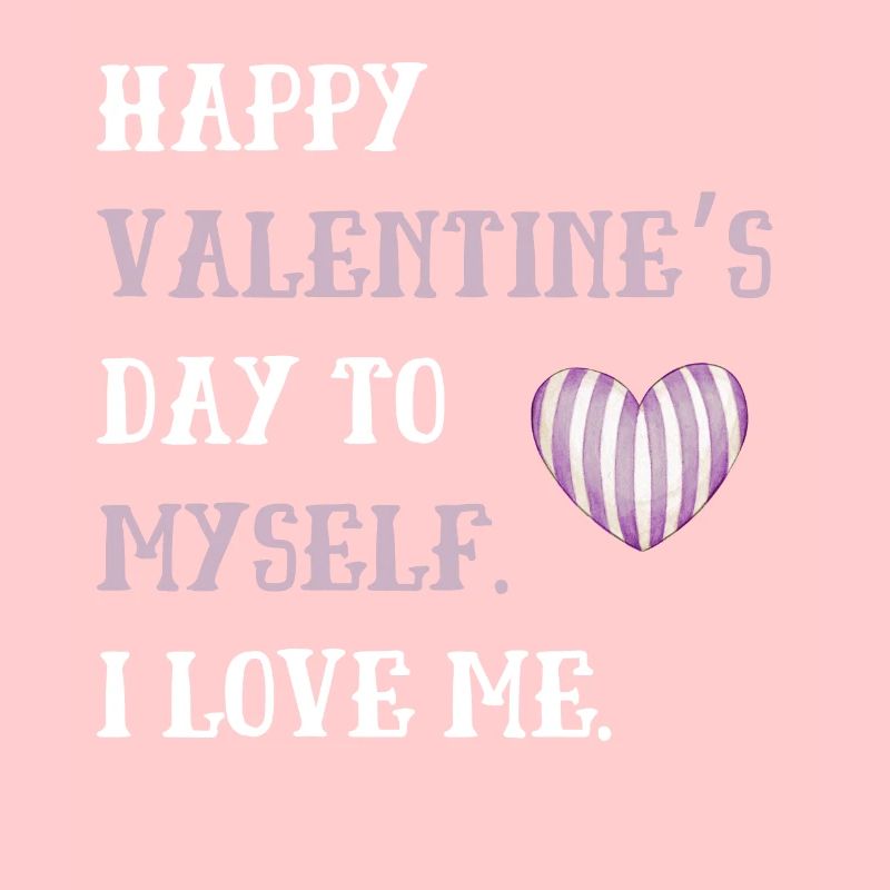 Joyeuse Saint-Valentin à moi-même
