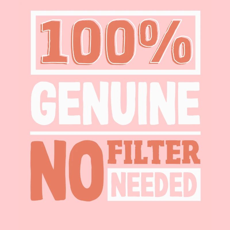 100% Genuine Authenticity Slogan Bold Statement