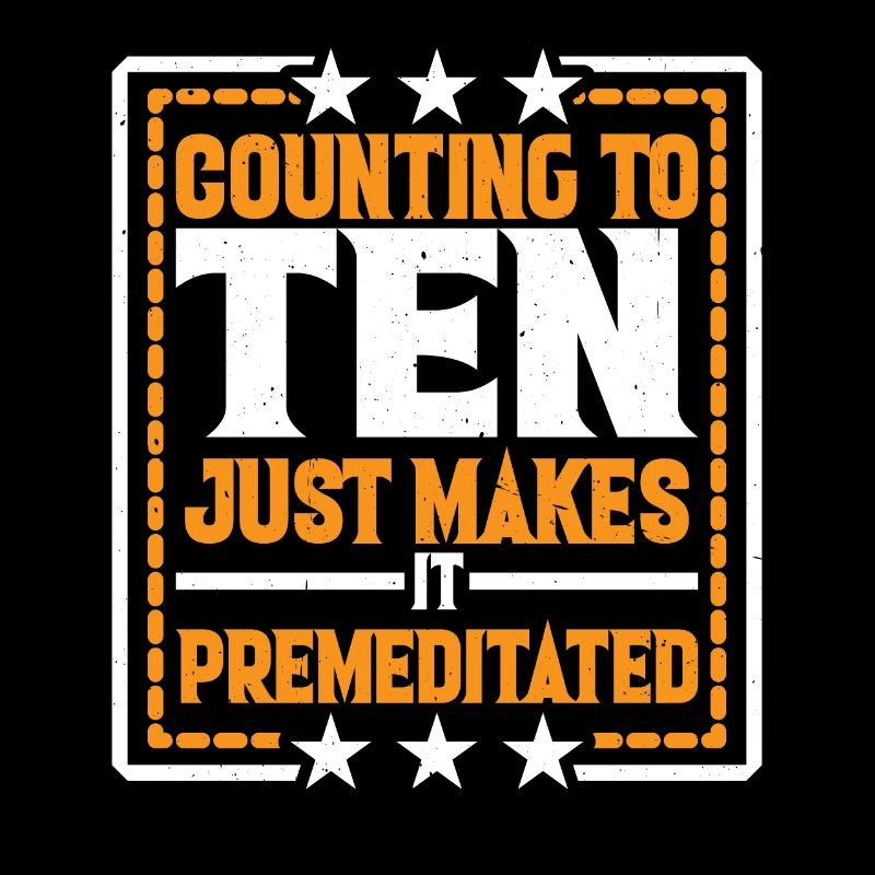 Compter jusqu’à dix le rend prémédité 22