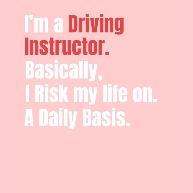Je suis moniteur d’auto-école. En gros, je risque mon