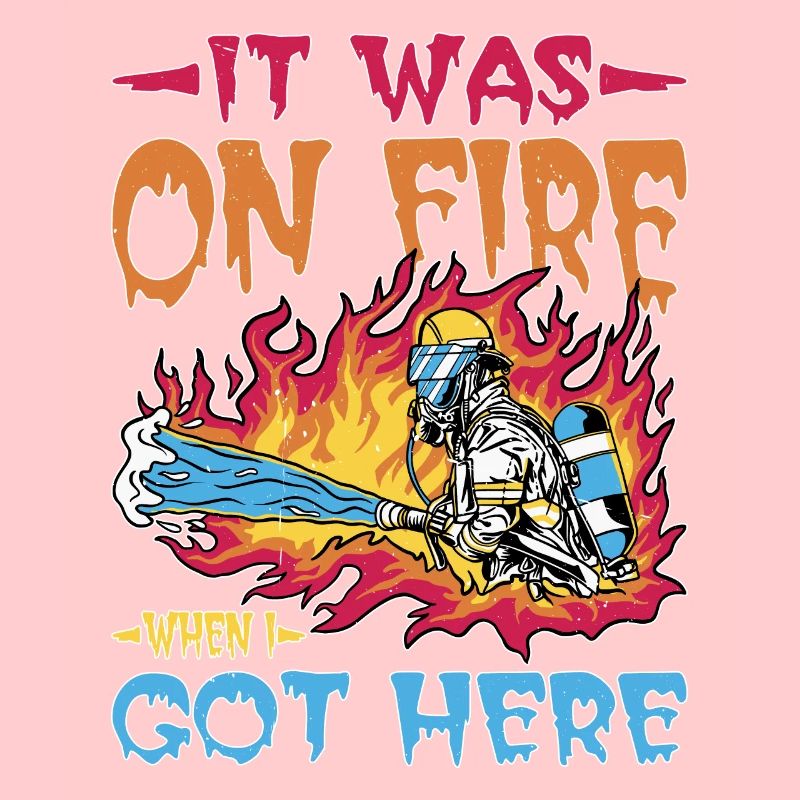 It Was On Fire When I Got Here 17