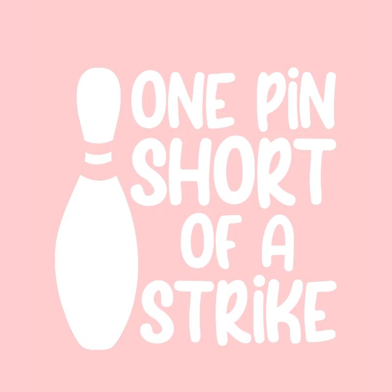 One Pin Short Of A Strike 2