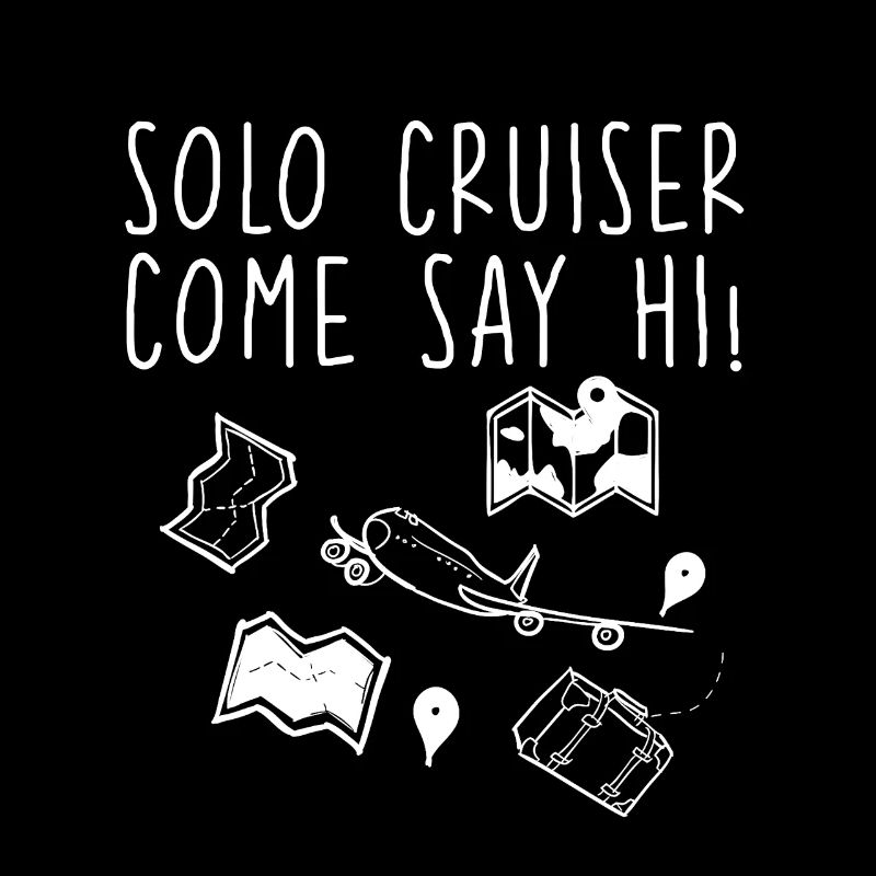 Solo Cruiser Come Say Hi 2