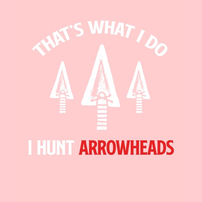 C’est ce que je fais : je chasse les pointes de flèches,