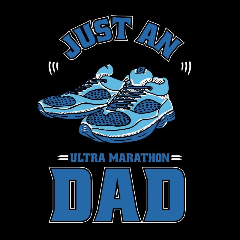 Ultramarathon Just An Ultra Marathon Dad