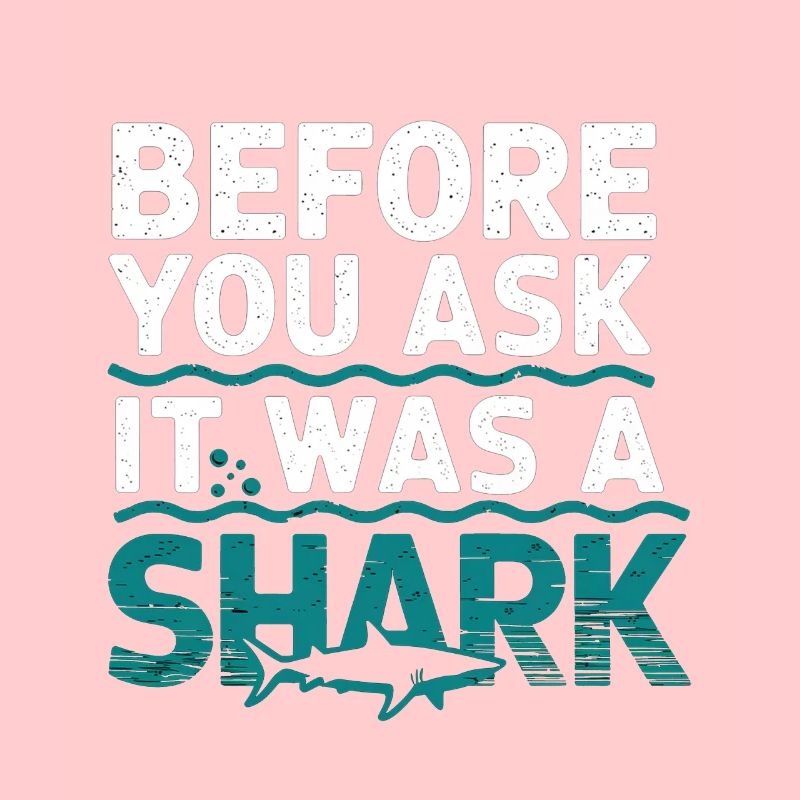 Before You Ask It Was A Shark 6