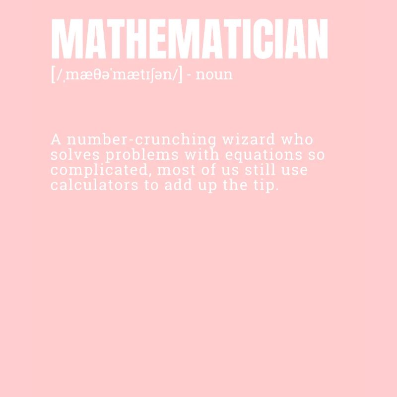 Mathematician Occupation Definition Design Funny