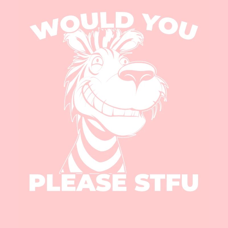 Zebra Stfu Would You Please Shut Up