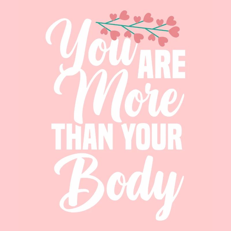 Du Bist Mehr Als Dein Körper: Body Positivity