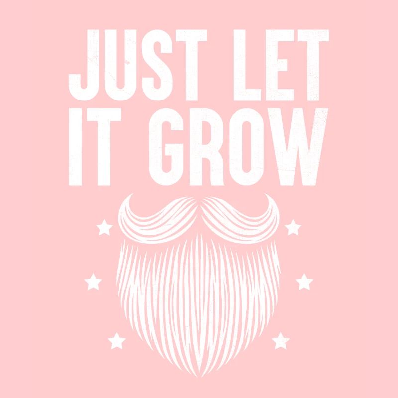 Lass es einfach Bärte wachsen Bärtiger Bartmann