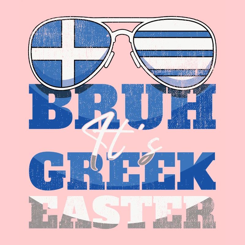Bruh It's Greek Easter Griechische Ostern