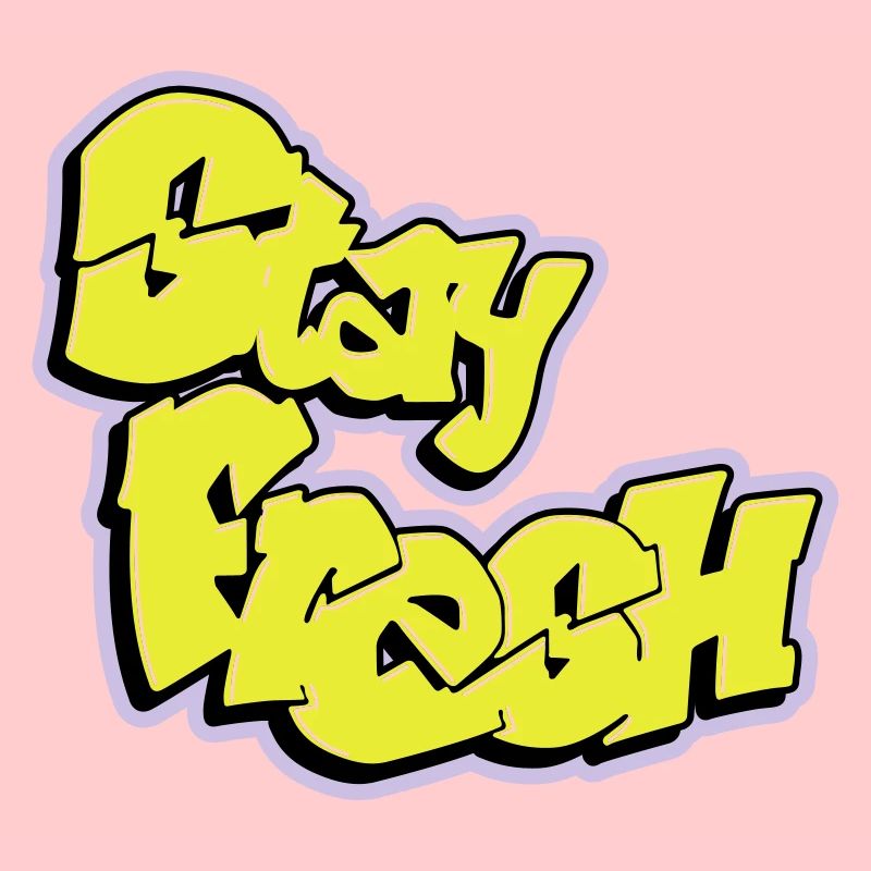 Stay Fresh