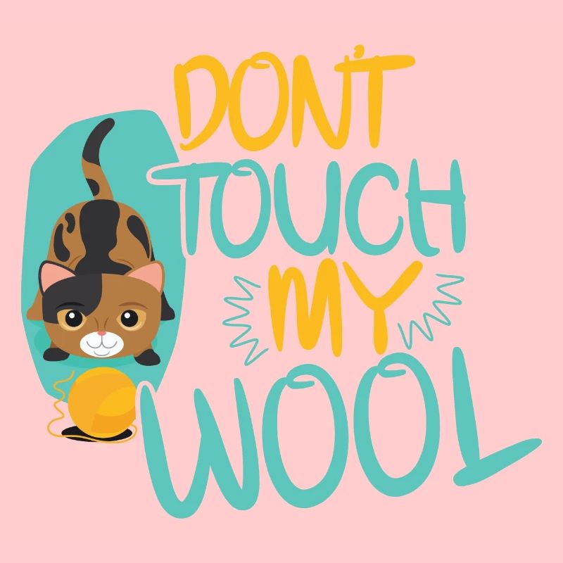 Dont Touch My Wool Knitting Cat Owner