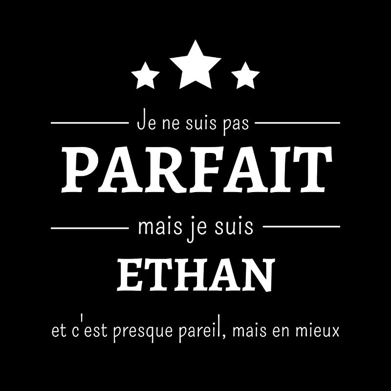Je ne suis pas parfait mais je suis Ethan