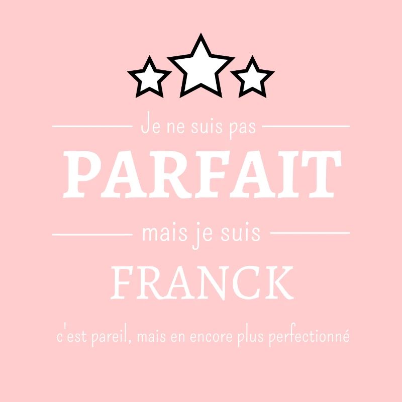Franck : L'authenticité perfectionnée