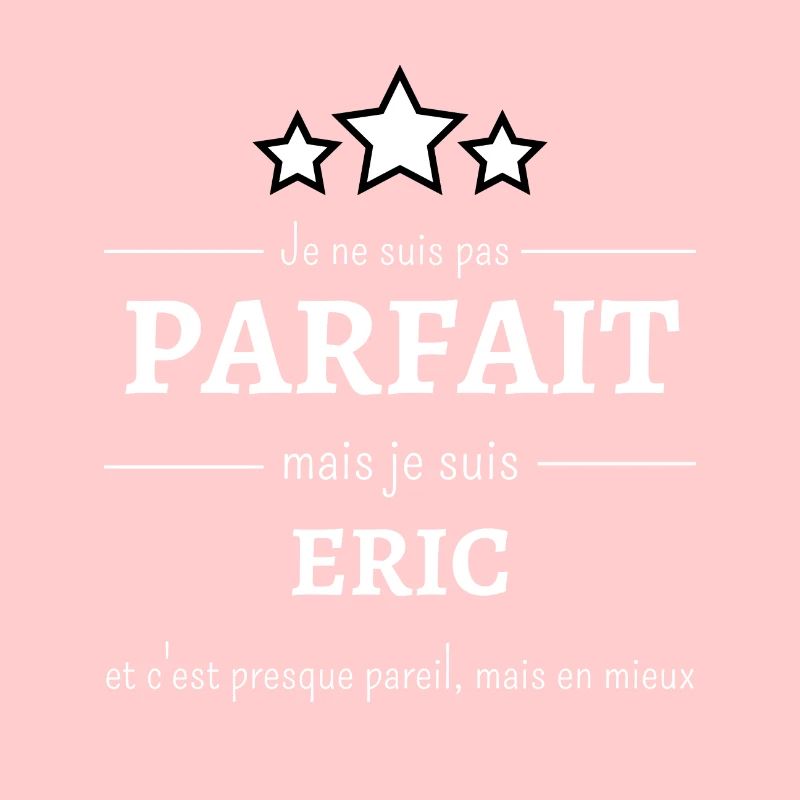 Amélioré : Eric, presque parfait !