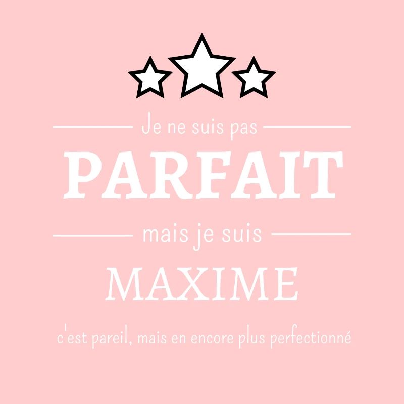 Amélioré : Maxime, presque parfait !