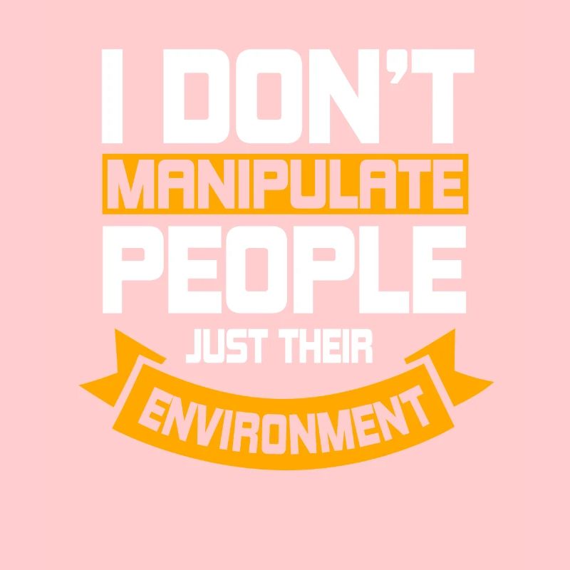 I Don't Manipulate People SPED Teacher