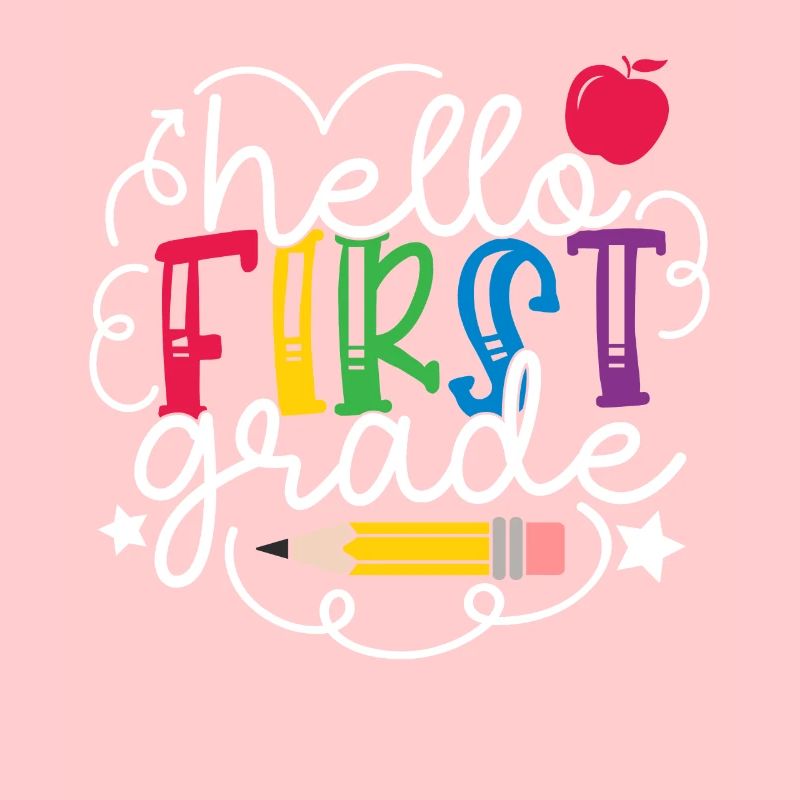 Hello 1st Grade Back To School First Day