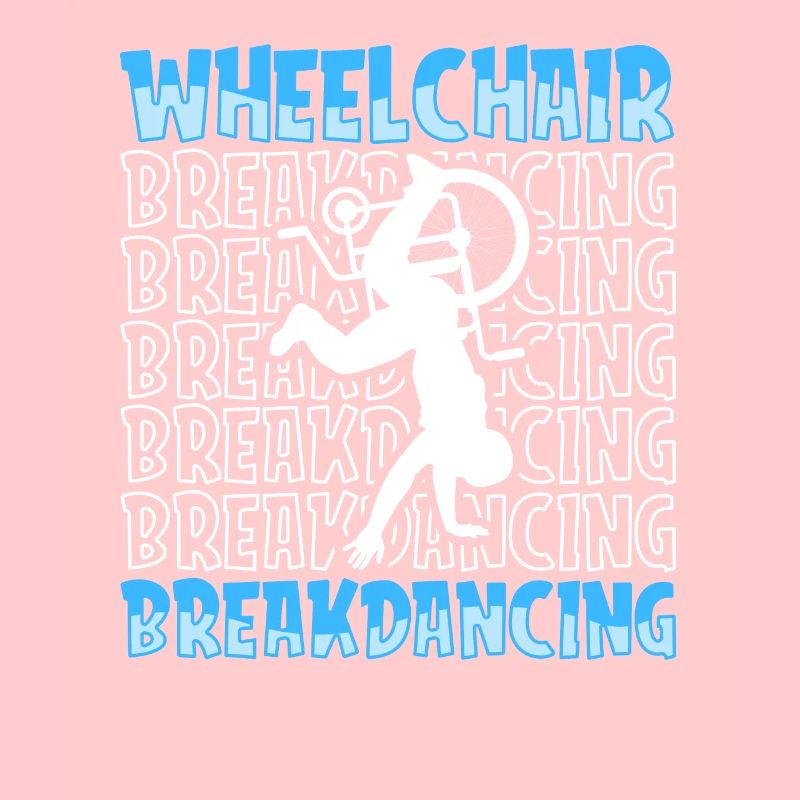 Breakdance Breakdancer Breakdancing Rollstuhl