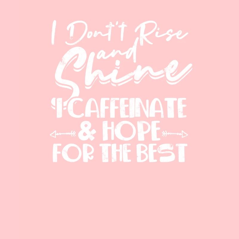 Ich erhebe mich nicht und strahle ich koffeinate und hoffe -
