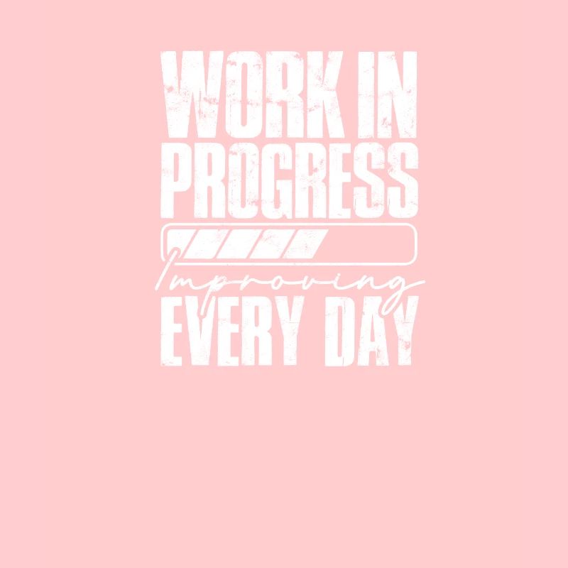 Work in progress: Jeden Tag besser - Job