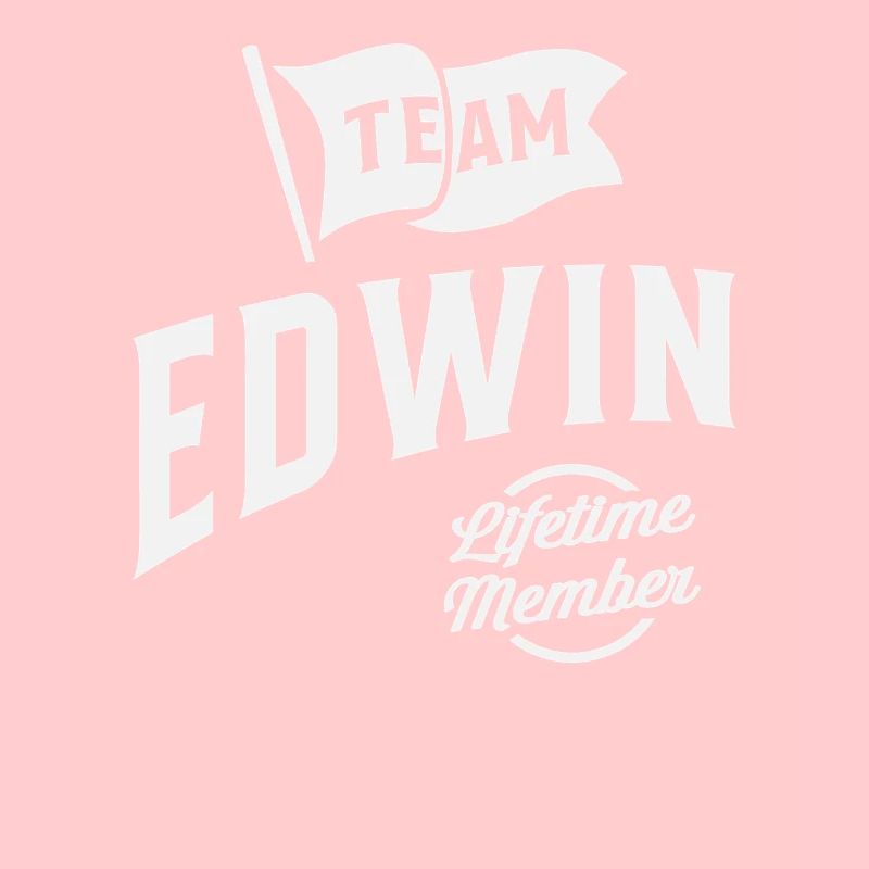 Team Edwin Lebenslanges Mitglied Personalisierter Name Edwin