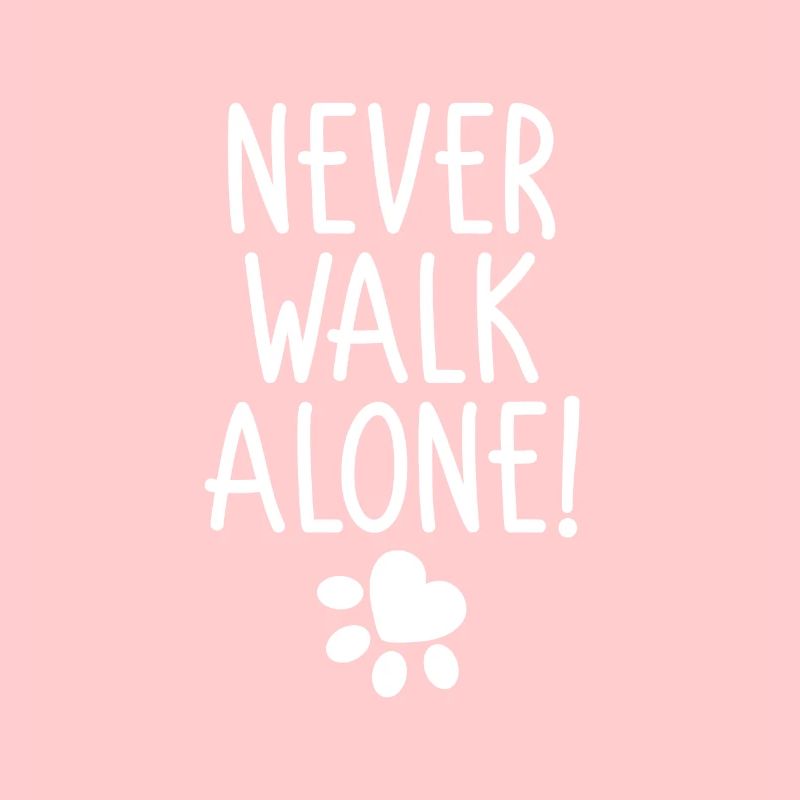 Never walk alone