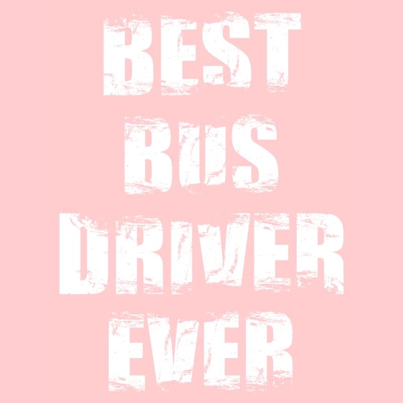 Best Bus Driver Ever
