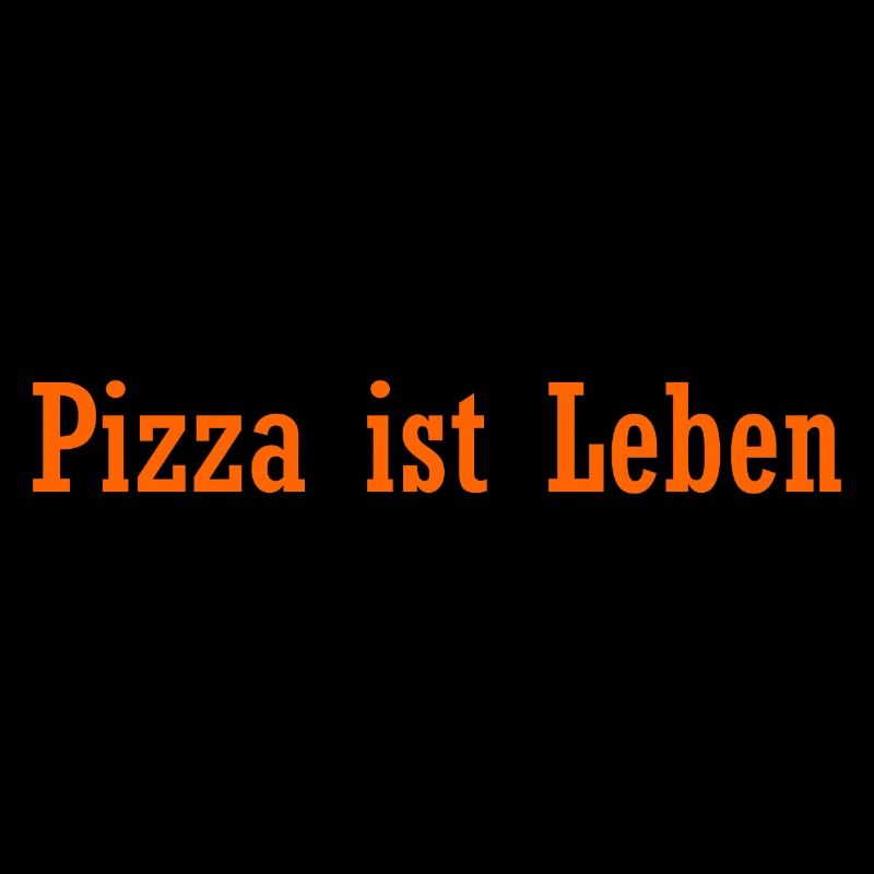 Pizza ist Leben