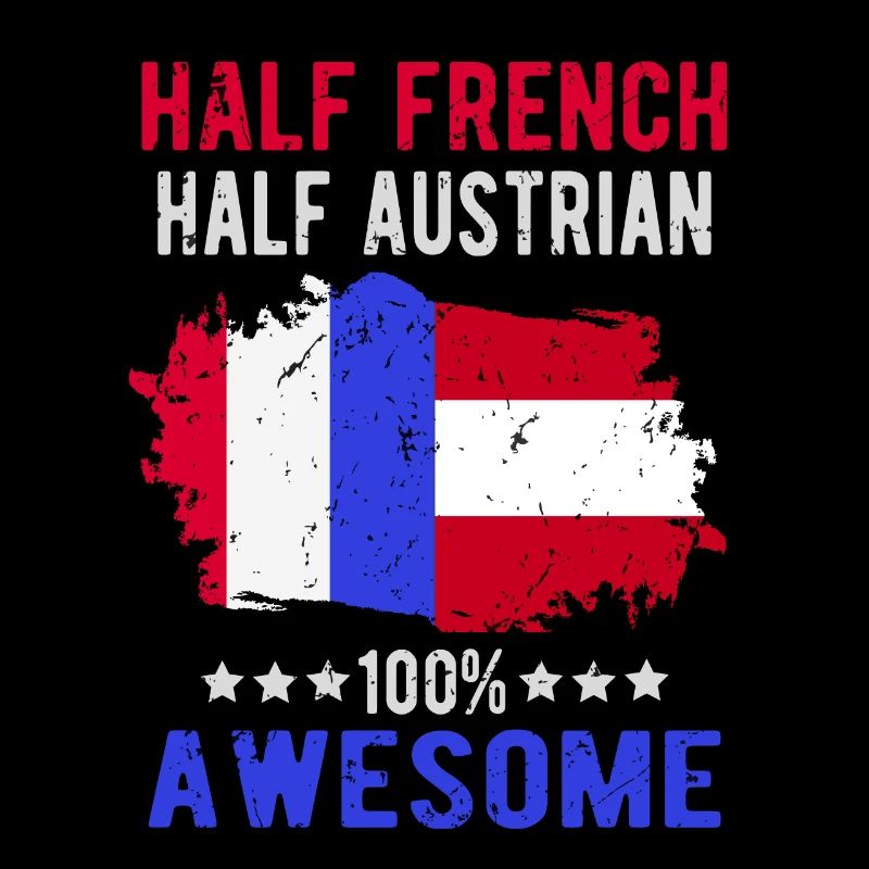Half French Half Austrian