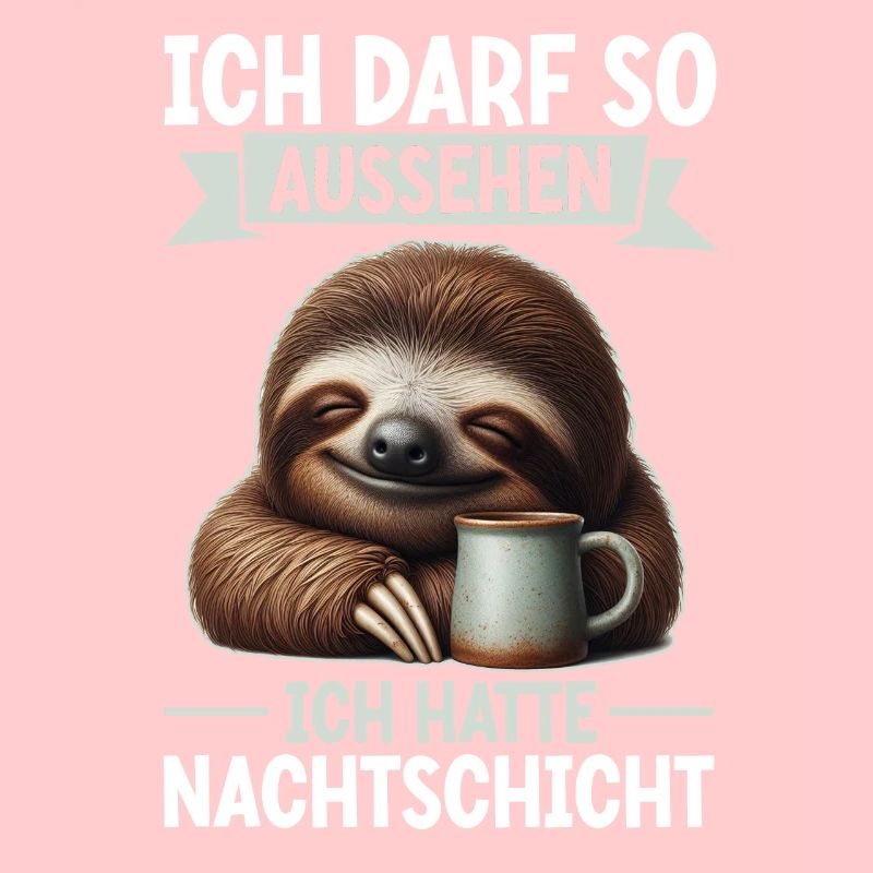 Ich Darf So Aussehen Ich Hatte Nachtschicht