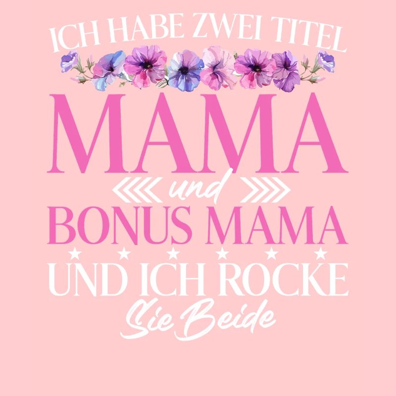 Bonus Mama Muttertag Mutterschaft Mama Elternteil