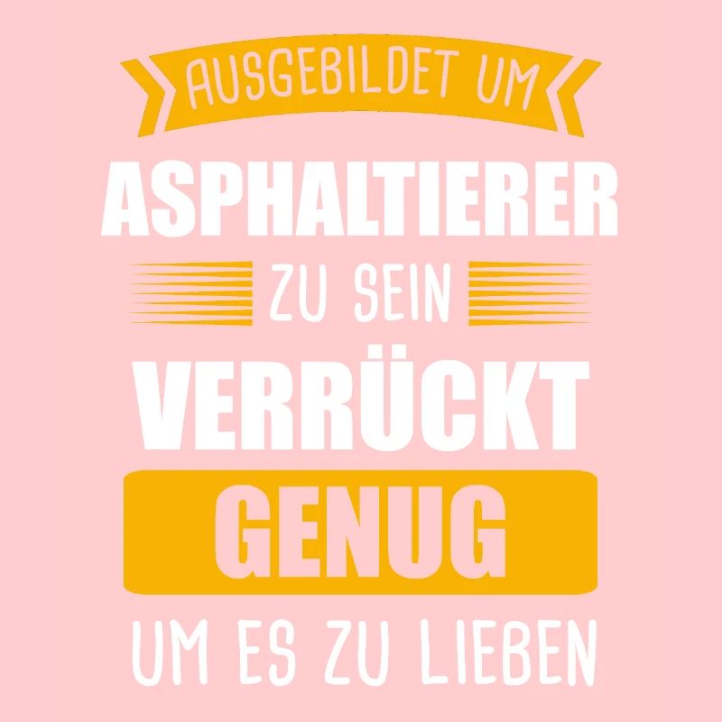 Asphaltierer Asphaltbauer Straßenbauer Geschenk
