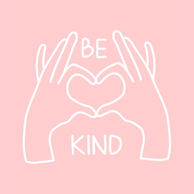 Be Kind