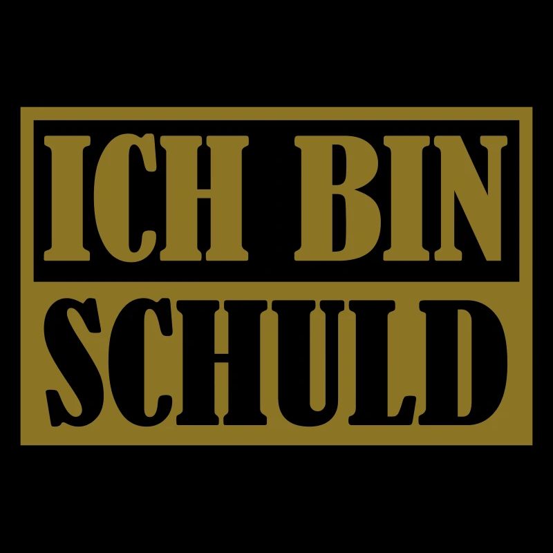 Ich bin Schuld | Farbe änderbar