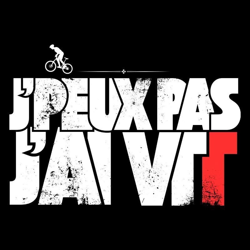 J'peux pas j'ai VTT