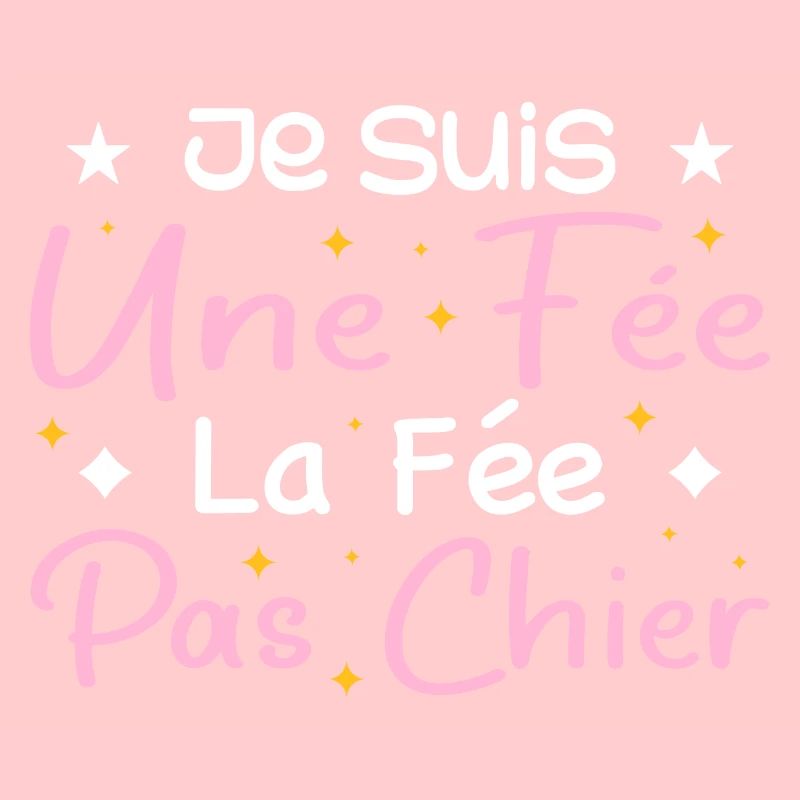 Je Suis Une Fée La Fée Pas Chier