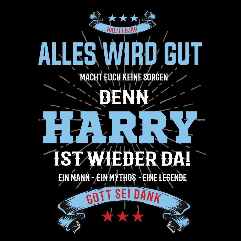 alles wird gut denn Harry Ist da T-Shirt
