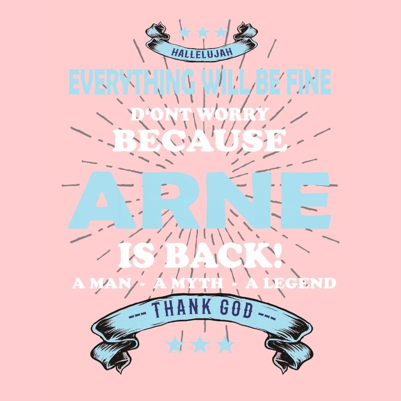 Everything will be fine Arne Is back