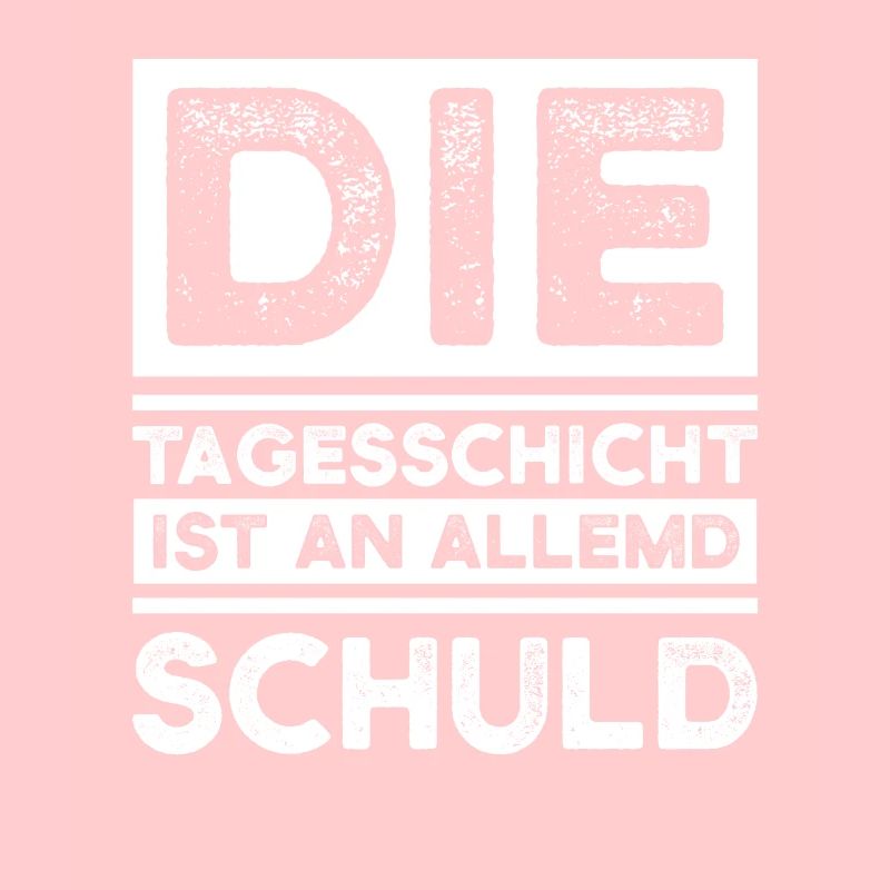 Schicht Arbeit Schichtarbeiter Geschenk