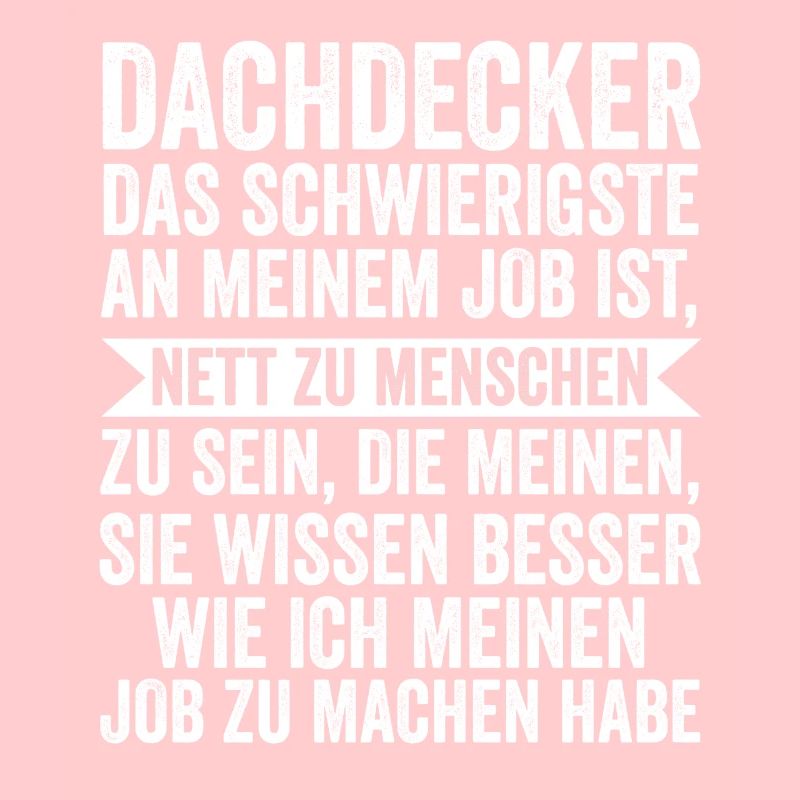 Dachdecker Beruf Dachdeckermeister Geschenk