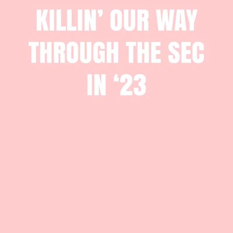 Killin' Our Way Through The SEC en '23