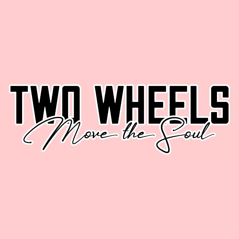 Two wheels move the soul